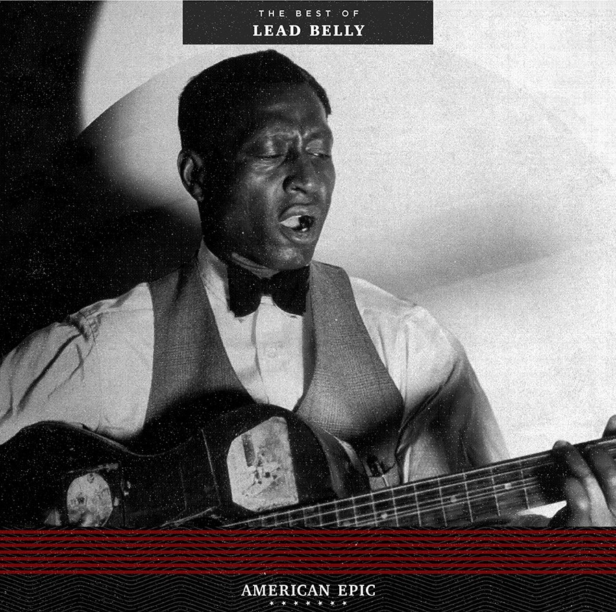 Lead Belly American Epic The Best of Lead Belly LP